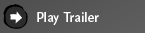  [ PLAY TRAILER ] 